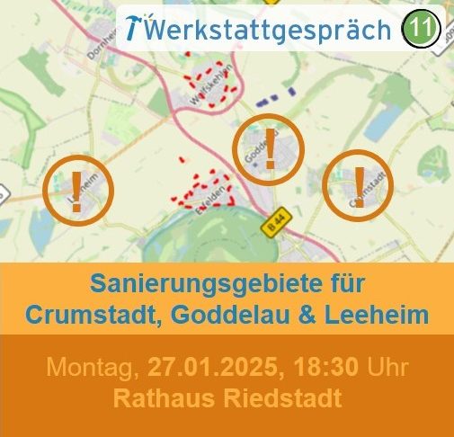 Karte mit Sanierungsgebieten für Crumstadt, Goddelau und Leeheim, Veranstaltungshinweis.